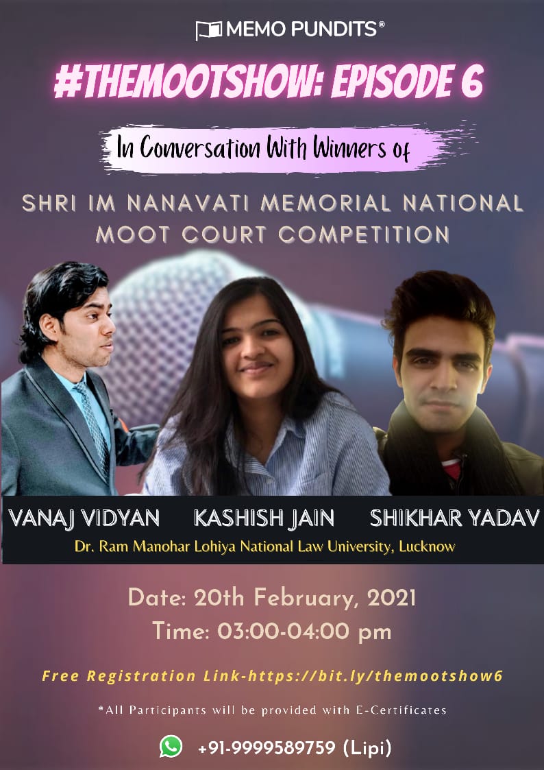 TheMootShow6: In Conversation With The Winners Of Shri I.M. Nanavati Memorial National Moot Court Competition: Feb 20