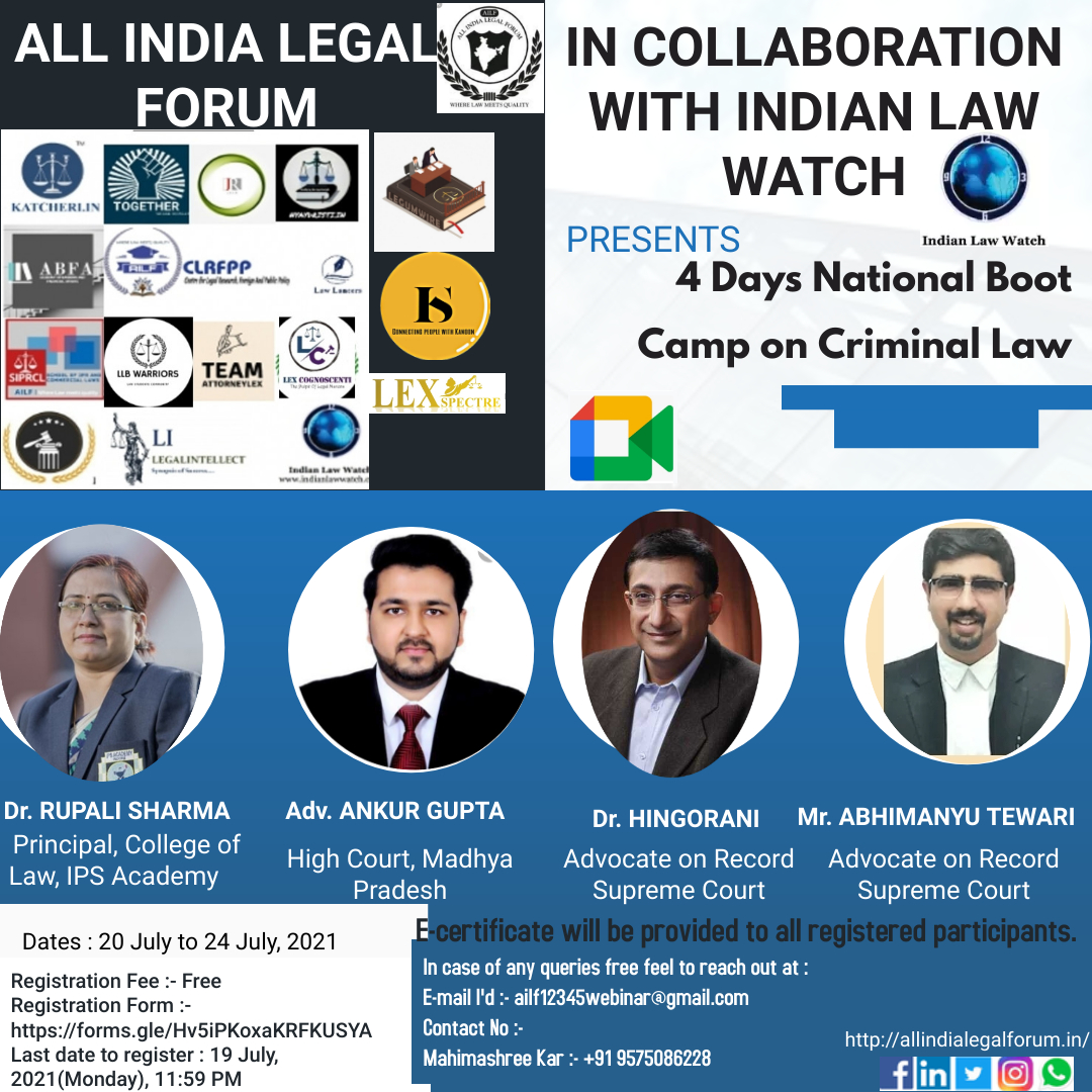 MARKETING BOARD OF ALL INDIA LEGAL FORUM PRESENTS 4 DAYS NATIONAL BOOTCAMP ON CRIMINAL LAW IN COLLABORATION WITH INDIAN LAW WATCH