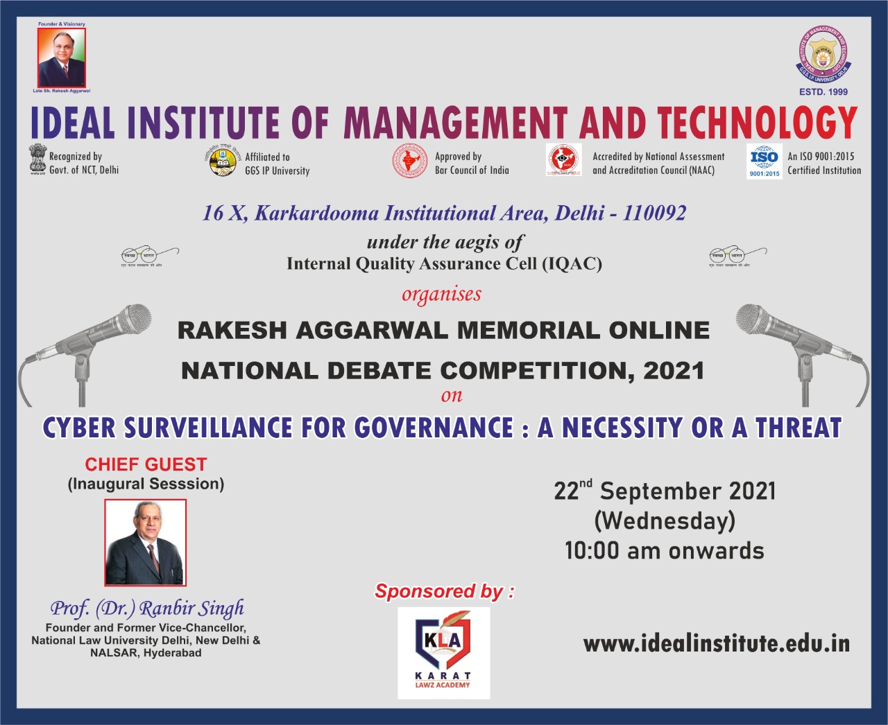 Rakesh Aggarwal Memorial Online National Debate Competition on the topic ‘‘Cyber Surveillance for Governance: A Necessity or a Threat’’: